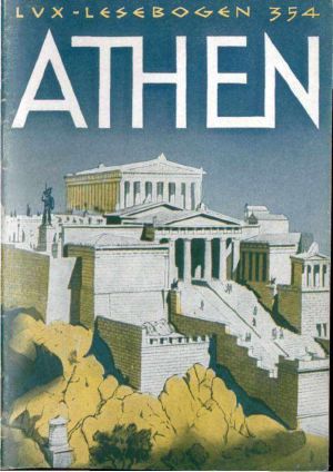 [Lux Lesebogen 354] • Athen